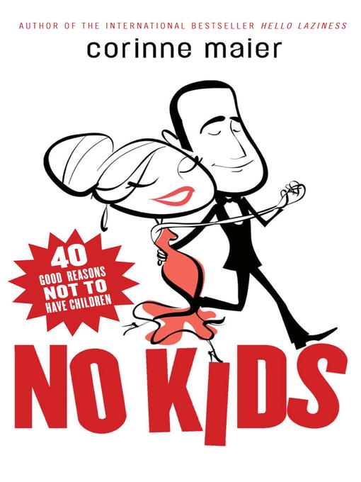 Détails du titre pour No Kids par Corinne Maier - Liste d'attente